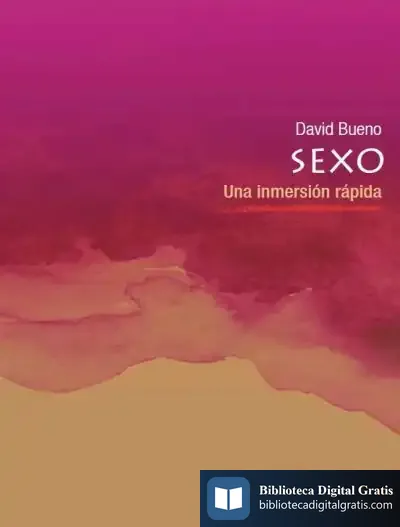 Descargar Sexo: Una Inmersión Rápida de David Bueno Torrens