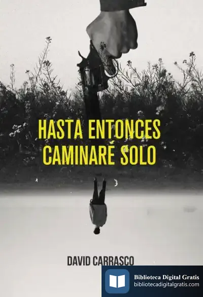 Descargar Hasta Entonces Caminaré Solo
