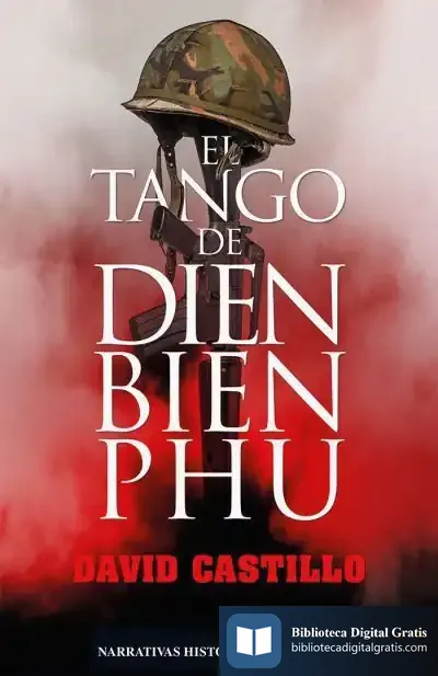 Descargar El Tango De Dien Bien Phu de David Castillo