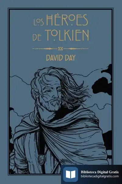 Descargar Los Héroes De Tolkien de David Day