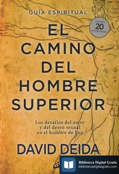 Descargar El Camino Del Hombre Superior. Guía Espiritual. Edición 20 Aniversario