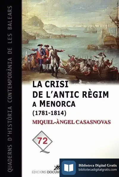 Descargar La Crisi De L'Antic Règim A Menorca (1781-1814) de David Ginard I Féron