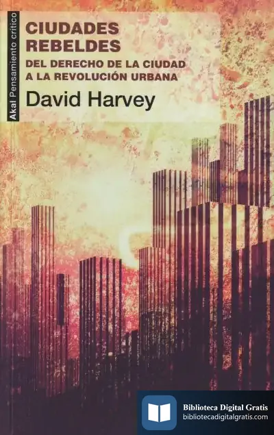 Descargar Ciudades Rebeldes de David Harvey