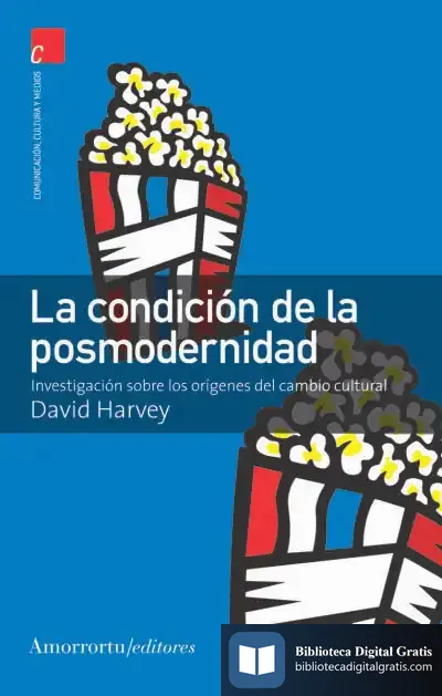 Descargar La Condición De La Posmodernidad de Juan Luis Cebrián
