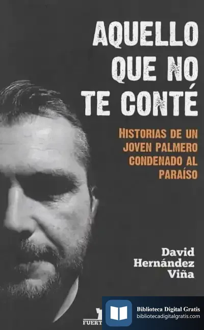 Descargar Aquello Que No Te Conté de David Hernández Viña