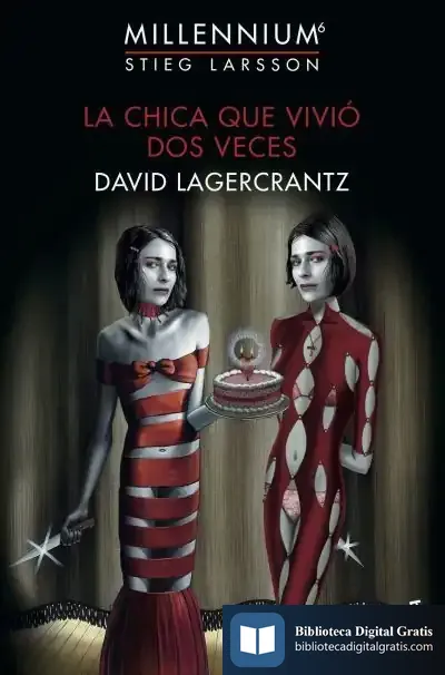 Descargar La Chica Que Vivió Dos Veces de David Lagercrantz