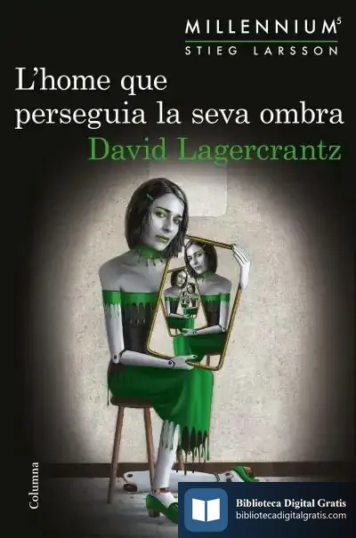 Descargar L'Home Que Perseguia La Seva Ombra de David Lagercrantz