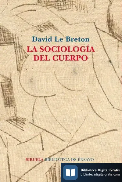 Descargar La Sociología Del Cuerpo de David Le Breton