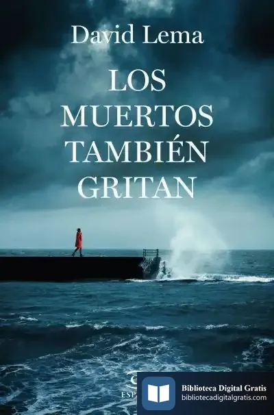 Descargar Los Muertos También Gritan de David Lema