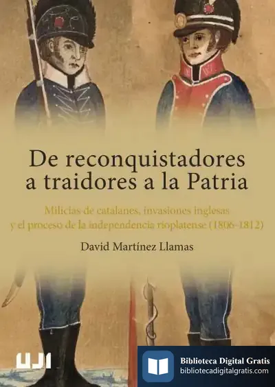 Descargar De Reconquistadores A Traidores A La Patria de David Martínez Llamas