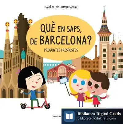 Descargar Què En Saps, De Barcelona?: Preguntes I Respostes