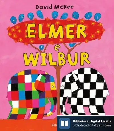 Descargar Elmer E Wilbur de David Mckee
