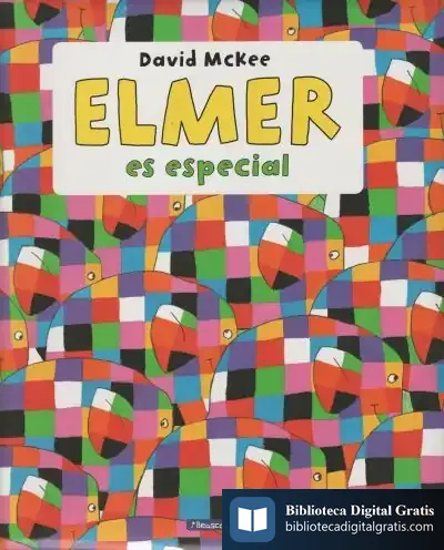Descargar Elmer Es Especial (Elmer. Primeras Lecturas) de David Mckee