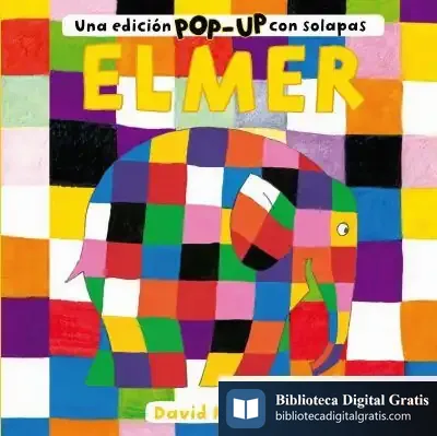 Descargar Elmer. Una Edición Pop-Up Con Solapas de David Mckee
