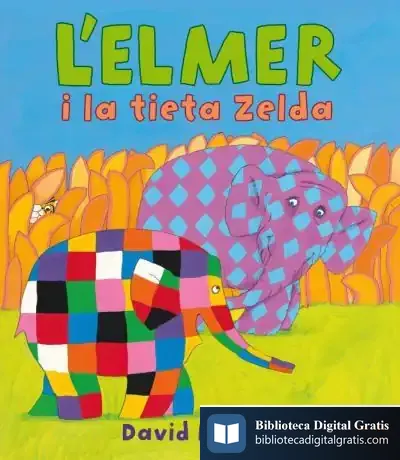 Descargar L'Elmer I La Tieta Zelda de David Mckee