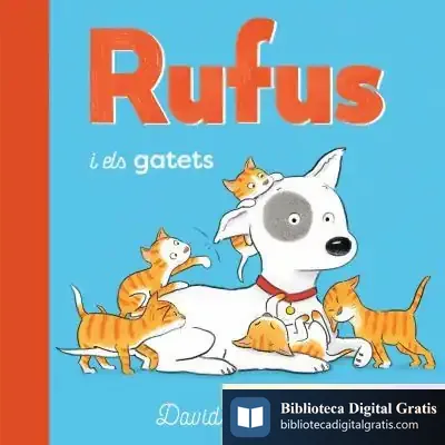 Descargar Rufus I Els Gatets de David Melling