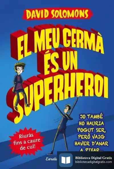 Descargar El Meu Germà És Un Superheroi