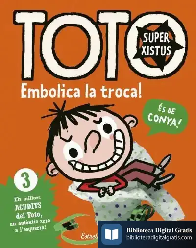 Descargar Toto Superxistus. Embolica La Troca! de David Nel·lo