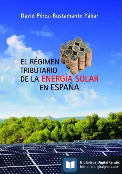 Descargar El Régimen Tributario De La Energía Solar En España