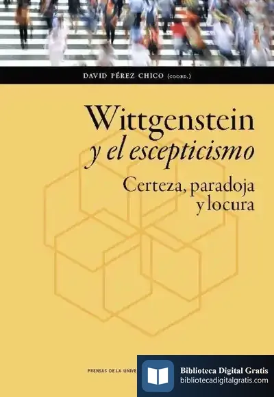 Descargar Wittgenstein Y El Escepticismo de David Pérez Chico