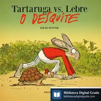 Descargar Tortuga Vs. Lebre. O Desquite