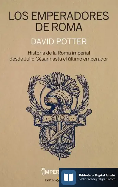 Descargar Los Emperadores De Roma de David Potter