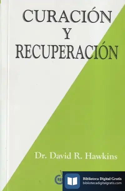 Descargar Curación Y Recuperación de David R. Hawkins