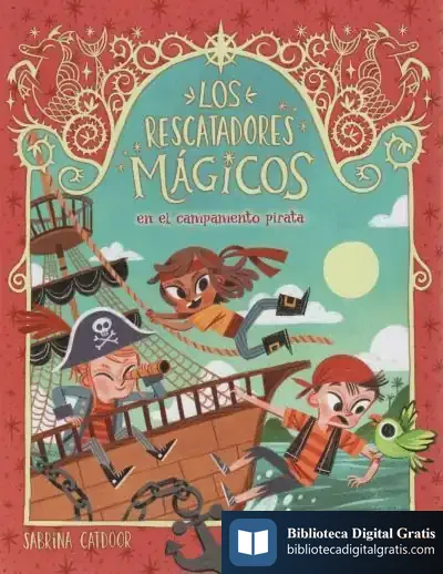 Descargar Los Rescatadores Mágicos 4. En El Campamento Pirata de David Sierra