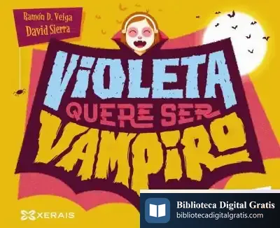 Descargar Violeta Quere Ser Vampiro de David Sierra