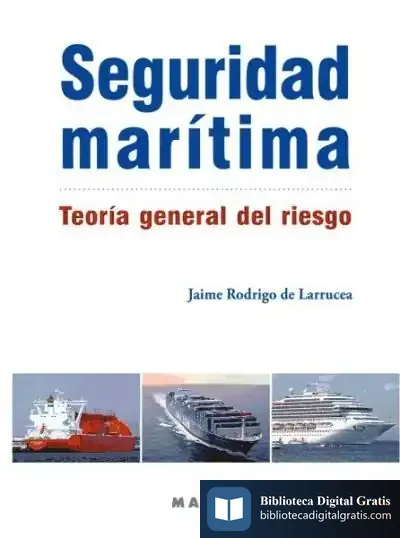 Descargar Seguridad Marítima. Teoría General Del Riesgo de David Soler