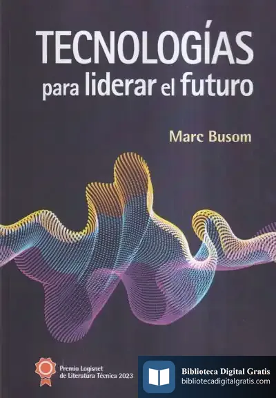 Descargar Tecnologías Para Liderar El Futuro de David Soler