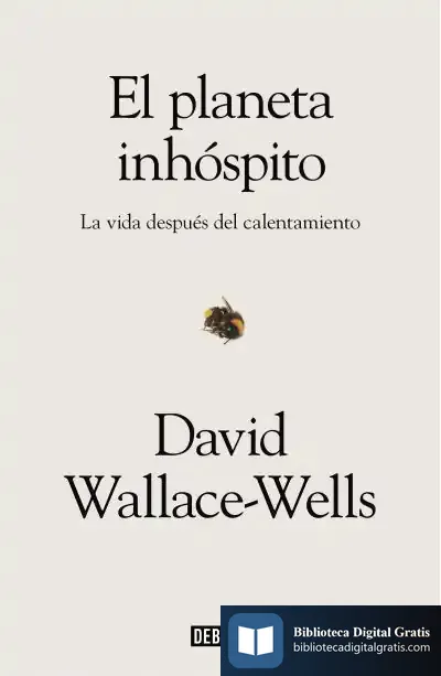 Descargar El Planeta Inhóspito de David Wallace-wells