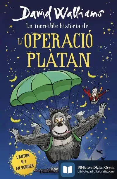 Descargar La Increïble Història De... L'Operació Plàtan de David Walliams