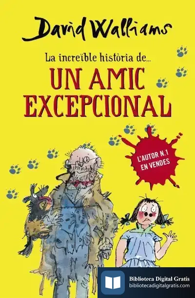 Descargar La Increïble Història De... Un Amic Excepcional de David Walliams
