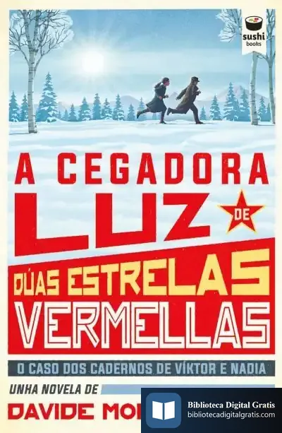 Descargar A Cegadora Luz De D?As Estrelas Vermellas de Davide Morosinotto