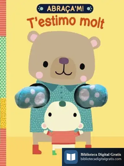 Descargar Abraça'M! T'Estimo Molt! de Dawn Machell