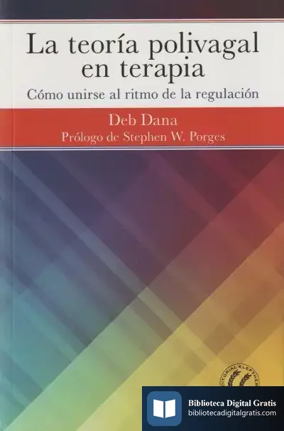 Descargar La Teoría Polivagal En Terapia