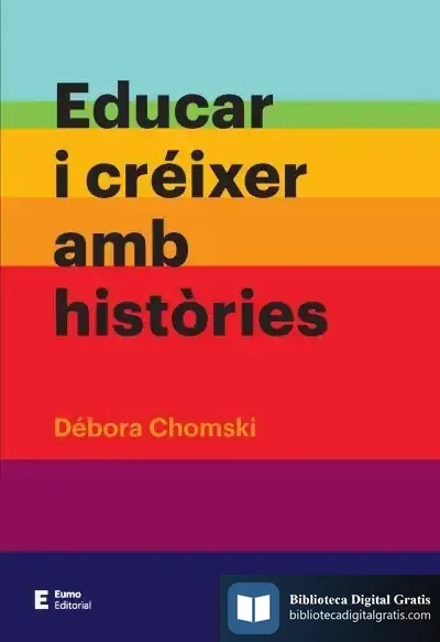 Descargar Educar I Créixer Amb Històries de Débora Chomski Warcowicki