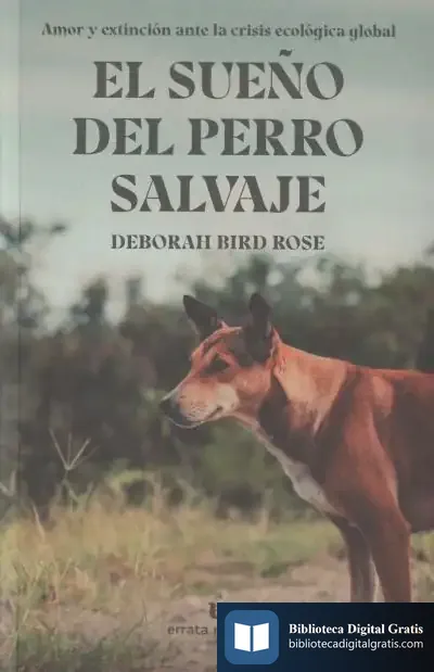 Descargar El Sueño Del Perro Salvaje de Deborah Bird Rose