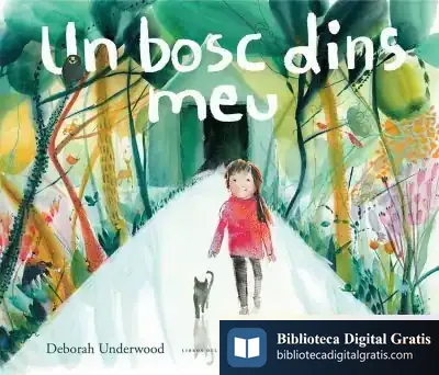 Descargar Un Bosc Dins Meu de Deborah Underwood