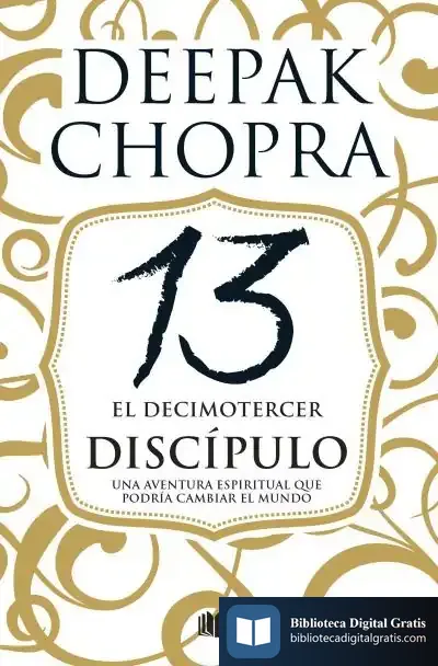 Descargar Decimotercer Discipulo, El de Deepak Chopra