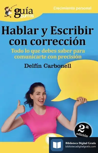 Descargar Guíaburros Hablar Y Escribir Con Corección de Delfín Carbonell Basset