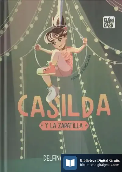 Descargar Casilda Y La Zapatilla de Delfina Mengod