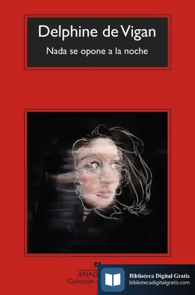 Descargar Nada Se Opone A La Noche de Delphine de Vigan