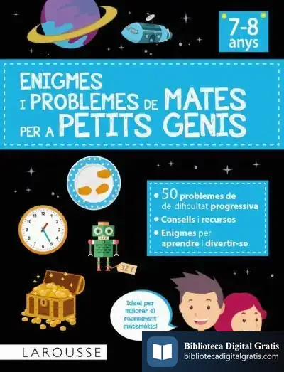 Descargar Enigmes I Problemes De Mates Per A Petits Genis (7-8 Anys) de Joaquín Martínez Urreaga