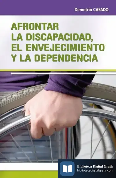 Descargar Afrontar La Discapacidad, El Envejecimiento Y La Dependencia de Rivas