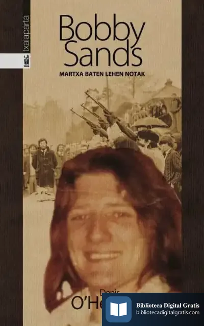 Descargar Bobby Sands: Martxa Baten Lehen Notak