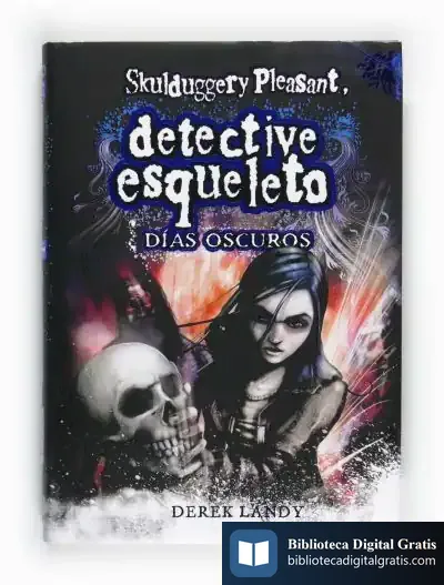 Descargar Detective Esqueleto 4: Días Oscuros [Skulduggery Pleasant]