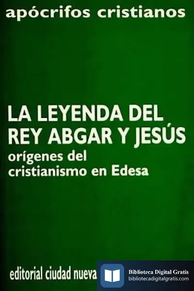 Descargar La Leyenda Del Rey Abgar Y Jesús