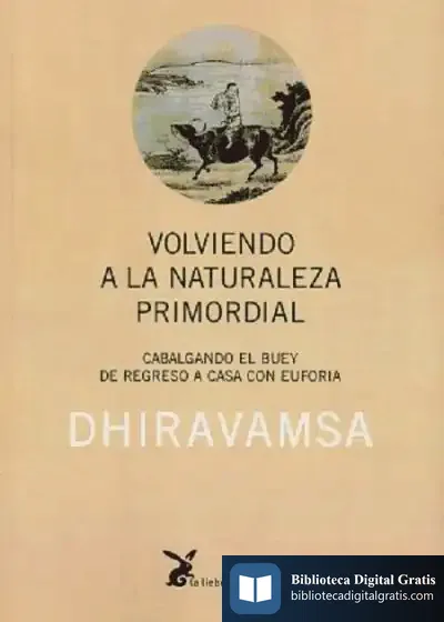 Descargar Volviendo A La Naturaleza Primordial de Dhiravamsa
